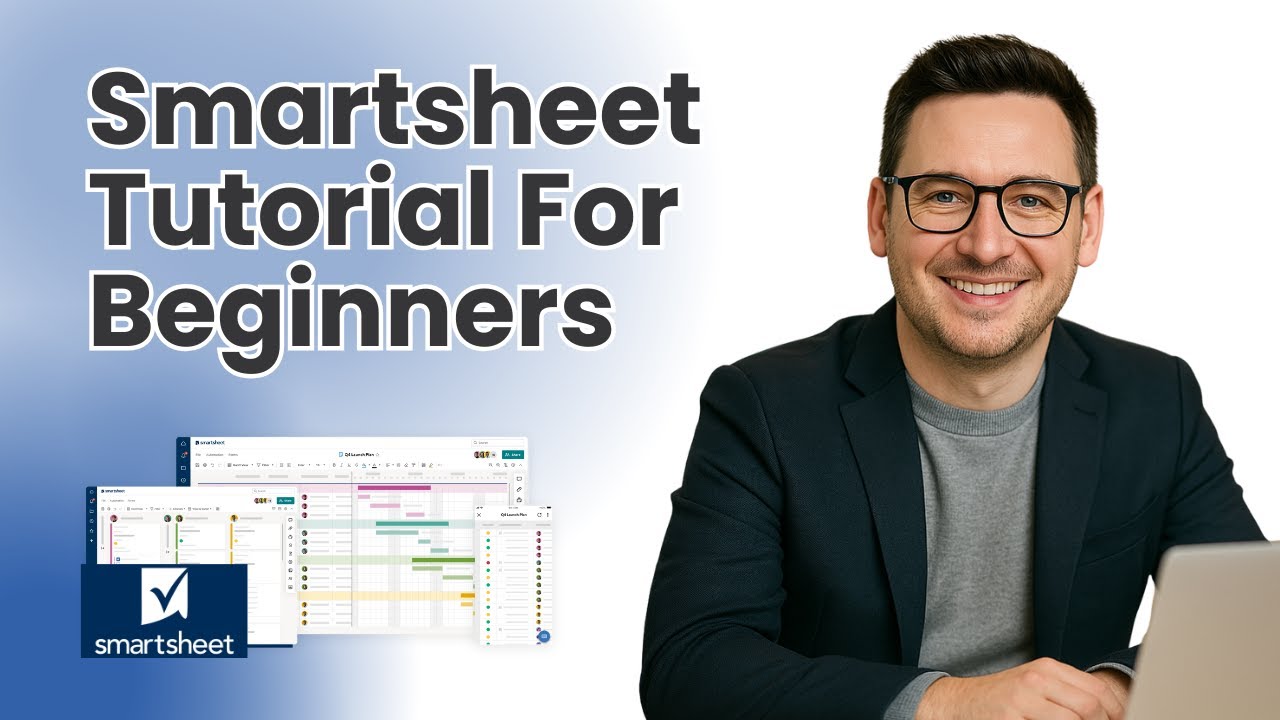 Smartsheet Tutorial For Beginners [2025 Complete Guide]