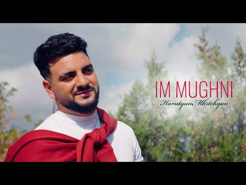 Harutyun Mkrtchyan - Im Mughni