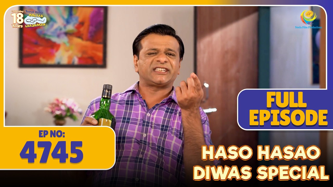 FULL EPISODE! 4745 - Bagha Ne Party Sharty Karke Kar Diya Tamashaa! | Taarak Mehta ka Ooltah Chasmah
