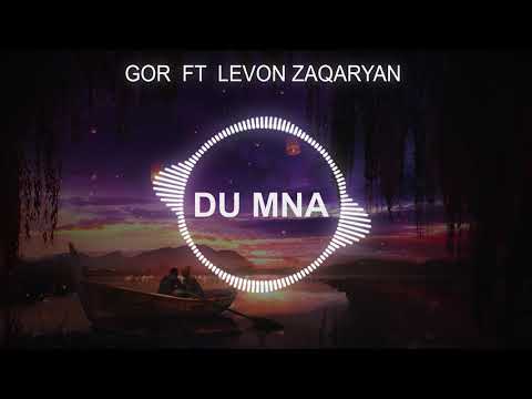 Gor23  ft Levon Zaqaryan - Du mna /PREMIERE/