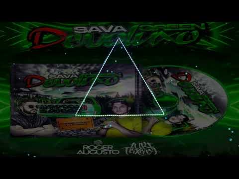 39-CD SAVA GREEN DEVOLUXO - FUNK ANTIGOS - DJ ROGER AUGUSTO E DJ IURI HOUSE ANTIGOS -