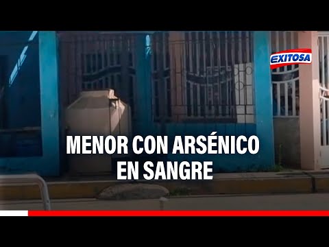 🔴🔵Tumbes: Denuncian nuevo caso de una niña con arsénico en la sangre