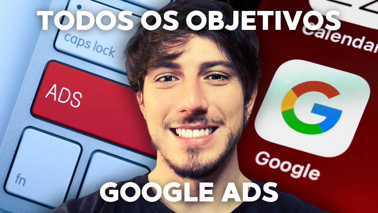 GUIA COMPLETO: Tipos de Campanha no Google Ads!