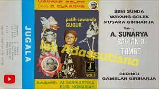 Download lagu LAKON LANGKA PATIH SUWANDA GUGUR BAG 3 TAMAT - ABAH SUNARYA mp3 Download lagu LAKON LANGKA PATIH SUWANDA GUGUR BAG 3 TAMAT - ABAH SUNARYA mp3