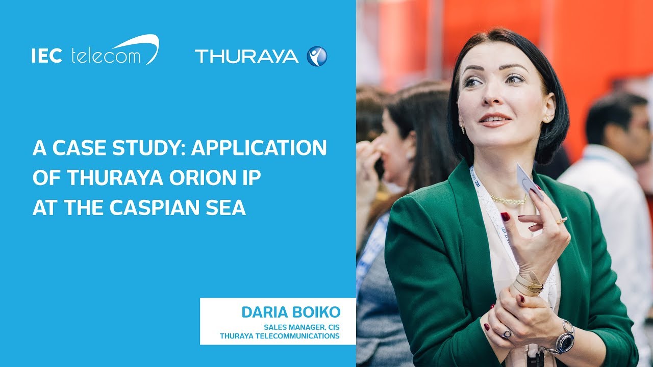 Dariya Boiko about Thuraya State of Art products such as Thuraya Orion IP and Seastar
