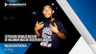 Download lagu Sepasang Remaja Mesum Di Halaman Masjid Digerebek Warga mp3