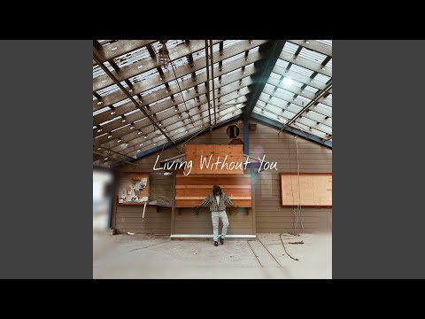 Living Without You