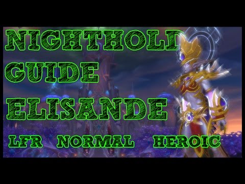 Elisande GUIDE - NIGHTHOLD LFR/NORMAL/HEROIC
