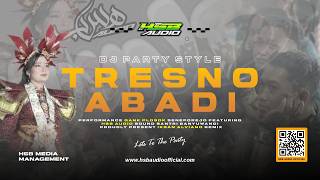 Download lagu DJ TRESNO ABADI STYLE PARTY IKSAN ALVIANO PERFORMANCE GANK PLOSOK FT HSB AUDIO SENEPOREJO CARNIVAL mp3