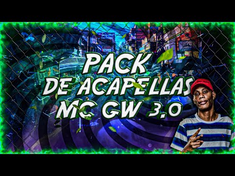 PACK DE ACAPELLAS DO MC GW 3.0
