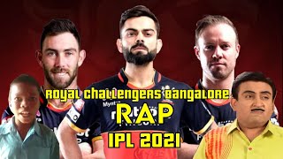 Rap - Royal Challengers Bangalore | IPL 2021