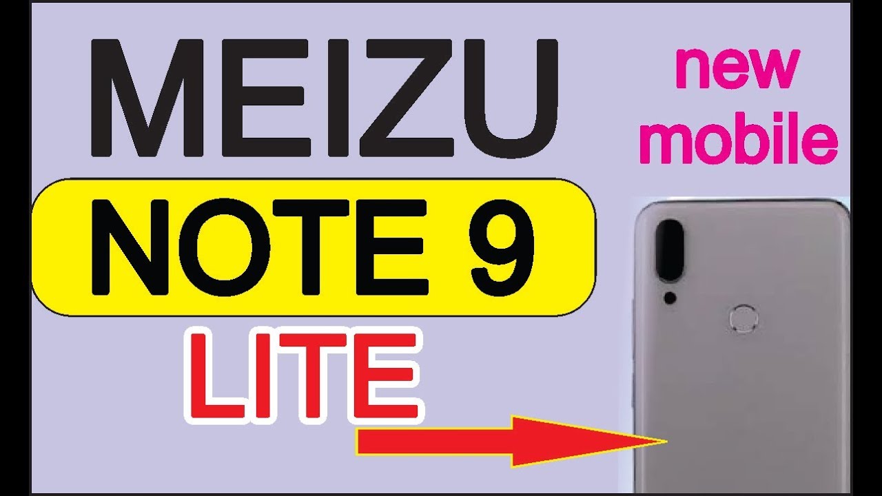 MEIZU NOTE 9 LITE, 2019 latest mobiles today new phone Tab, Electronics devices, Top Mobiles launch