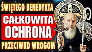 🛑WSZECHMOCNY ŚWIĘTEGO BENEDYKTA! RZUĆ CAŁE ZŁO NA TWOICH WROGÓW - MODLITWA ŚWIĘTEGO BENEDYKTA