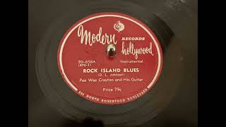 Pee Wee Crayton - Rock Island Blues (1949)
