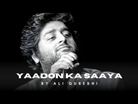 Yaadon Ka Saaya 💔 | Most Emotional Song 2025 | Arijit Singh Style | Ali Qureshi