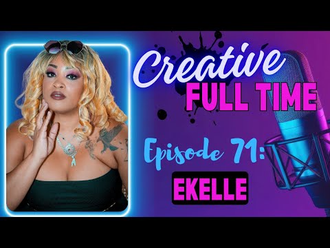 Episode 71: Ekelle; Music, Support & Flow