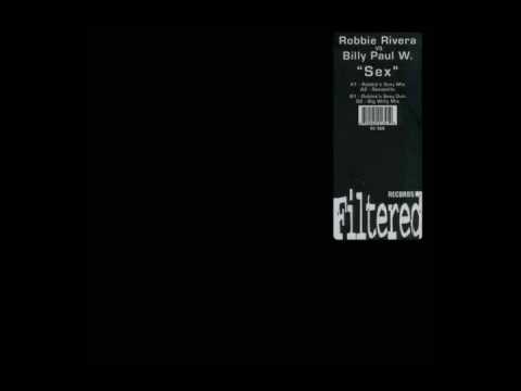 Robbie Rivera feat. Billy Paul W. - Sex (Antoine Clamaran Remix)