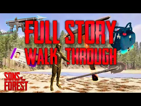 How to Progress the STORY in Sons of the Forest - Walkthrough Guide