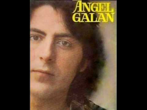 ANGEL GALAN - NO PODRAS OLVIDARLO NUNCA