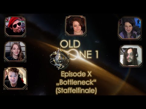 Old One 1 - Cthulhu im Jahr 3000 - Episode 10: Bottleneck! Pen and Paper Staffelfinale