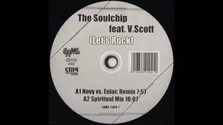 The Soulchip feat. V. Scott - Let´s Rock (Spiritual Mix)