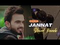Jannat (Slowed+Reverb) - Aatish | Kota Lofi