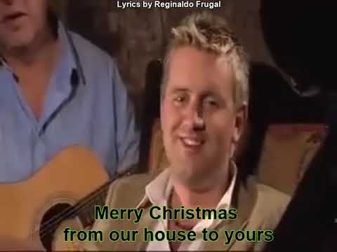 MERRY CHRISTMAS FROM OUR HOUSE TO YOUR HOUSE WITH LYRICS