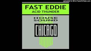 DJ Fast Eddie - Acid Thunder [Chris Poacher & Owain_K Rework] Digital Motion - 2006