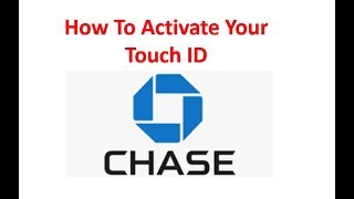 How To Use The Fingerprint Touch ID With Your Chase Bank App