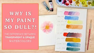 Watercolor Transparency vs Opacity What’s the Difference + Why It Matters | Watercolor Tips