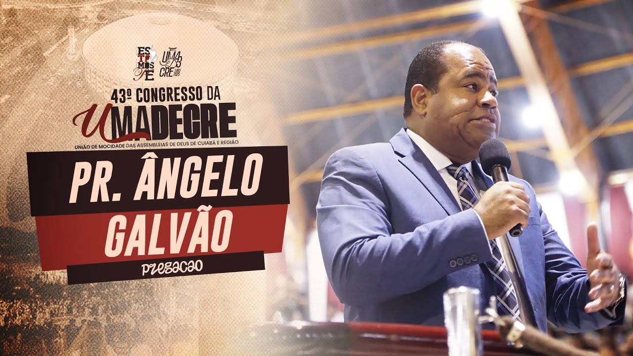 PR. ÂNGELO GALVÃO | UMADECRE 2025