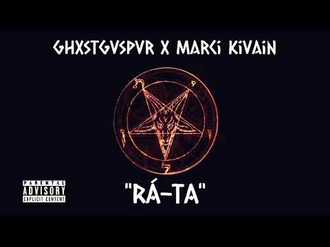 GhxstGvspvr x Marci Kivain - "RÁ-TÁ" | (Prod.Blunt Christ)