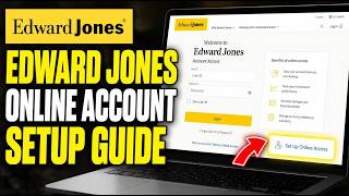 How to configure Edward Jones online account setup - Full Guide