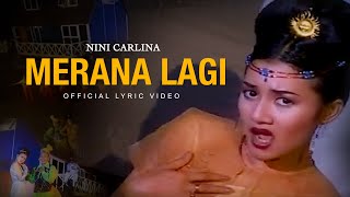 Download lagu MERANA LAGI - NINI CARLINA mp3