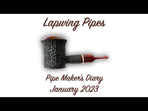Pipe Maker's Diary - January 2023