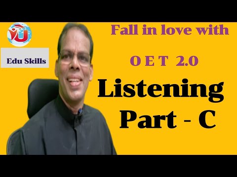 Edu Skills   Fall in LOVE with OET  Listening Part - C