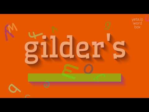 GILDER'S - HOW TO PRONOUNCE IT? #gilder's