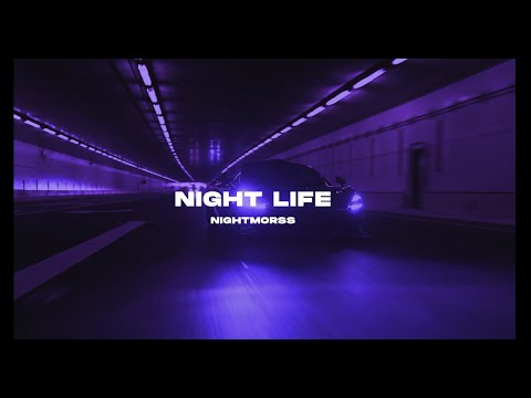 NIGHTMORSS - NIGHT LIFE
