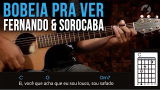 Fernando &amp; Sorocaba - Bobeia Pra Ver (como tocar - aula de violão)