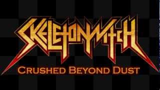 Skeletonwitch - Crushed Beyond Dust [Lyrics On Screen]