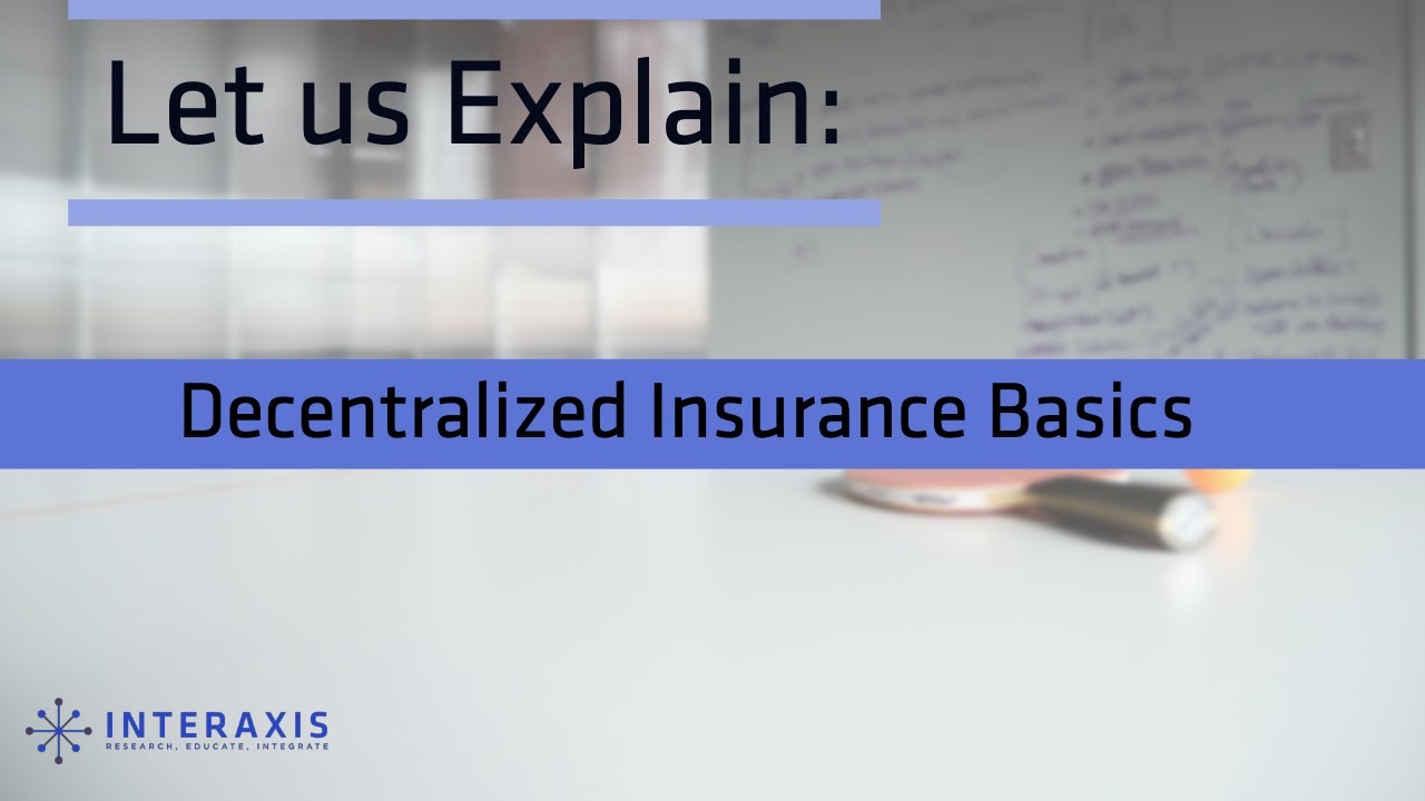 Decentralized Insurance Basics