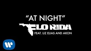 Flo Rida - At Night ft. Liz Elias and Akon [Official Audio]