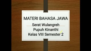 Download lagu Materi Bahasa Jawa Serat Wulangreh Pupuh Kinanthi kelas 8 semester 2 mp3