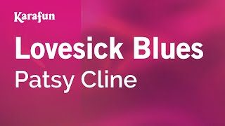 Lovesick Blues - Patsy Cline | Karaoke Version | KaraFun