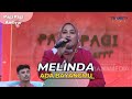Melinda Ada Bayangmu PAGI PAGI AMBYAR 10 3 23 L3