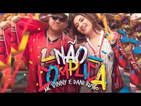 Mc Vinny e Dani Russo - |Não Complica|