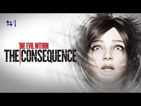 The Evil Within: The Consequence Gameplay Walkthrough Part 1 Chapter 3 Illusions