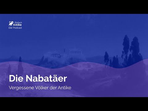 Die Nabatäer – Einfach Antike – Der Podcast