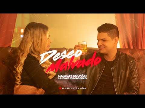 Deseo Malvado - Elder Dayán y Lucas Dangond  | Video Oficial