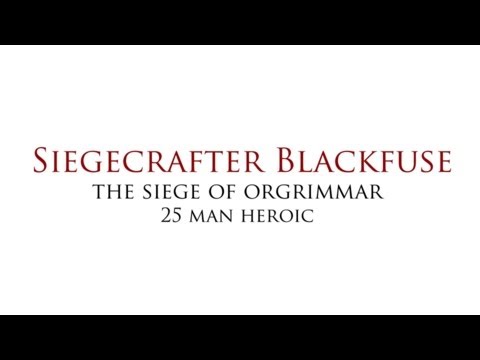 Blood Legion vs Heroic Siegecrafter Blackfuse 25M - World 2nd / US First